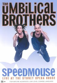 The Umbilical Brothers: Speedmouse (2004)
