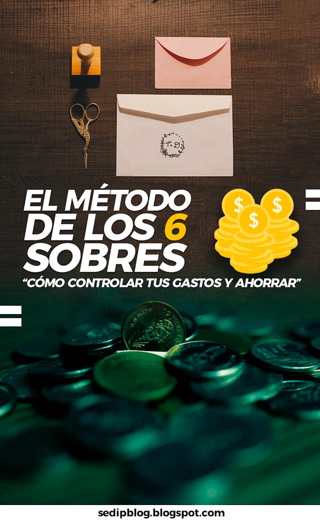 MÉTODO DE LOS 6 SOBRES "CÓMO CONTROLAR TUS GASTOS Y AHORRAR" ✉💲💸💵