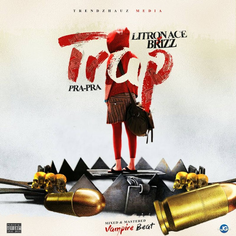 Litron Ace x Brizz - Trap (Pra Pra)