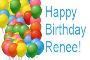 Happy Birthday, Renee?