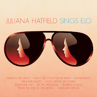 New Album Releases: JULIANA HATFIELD SINGS ELO (Juliana Hatfield)