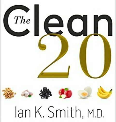 Doctor Ian K. Smith's Book: The Benefits of Clean Eating - Key to Weight Loss, Disease Prevention, and Overall Health