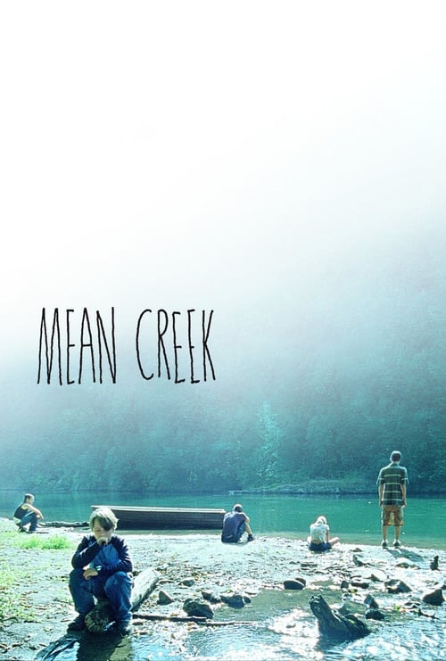 [HD] Mean Creek 2004 Film Deutsch Komplett