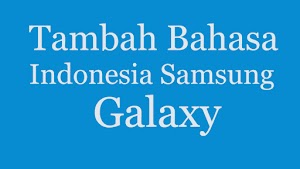 Download File Tambah Bahasa Indonesia Samsung
