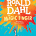 Roald Dahl - The Magic Finger 원서 무료  PDF 다운로드