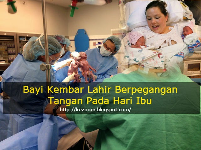 Bayi Kembar Lahir Berpegangan Tangan  Pada Hari  Ibu 
