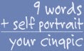 9 words + self portrait = your cinqpic