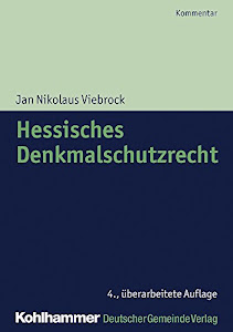 Hessisches Denkmalschutzrecht (Kommunale Schriften für Hessen)