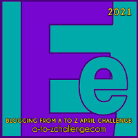 #AtoZChallenge 2021 April Blogging from A to Z Challenge letter E