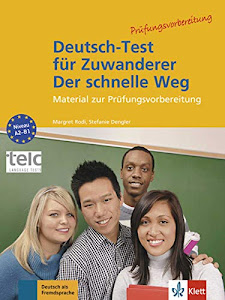 Deutsch-Test für Zuwanderer - Der schnelle Weg: Material zur Prüfungsvorbereitung. Testheft mit Audio-CD