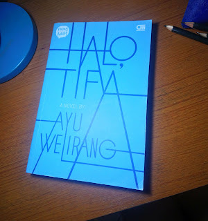 Novel Gramedia Halo Tifa oleh Ayu Welirang