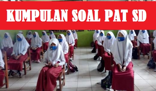 Soal PAT Kelas 1 SD - MI tahun 2021