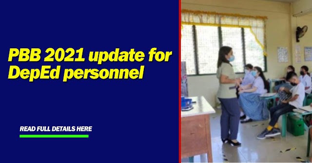 PBB 2021 update for DepEd personnel