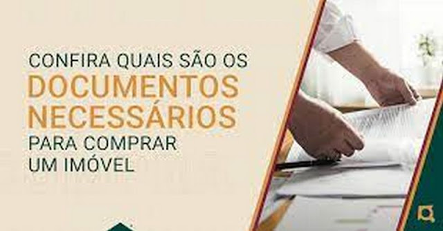 DOCUMENTOS NECESSÁRIOS PARA FINANCIAMENTO DE IMÓVEL!