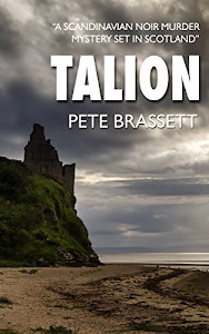 TALION: a Scandinavian noir murder mystery set in Scotland (Detective Inspector Munro murder mysteries Book 6) (English Edition)