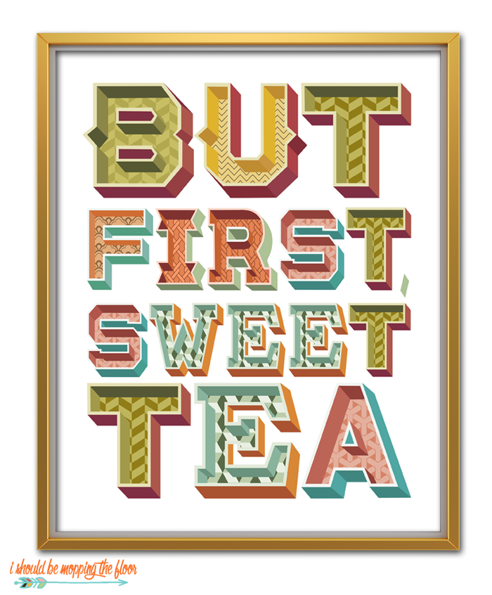 But first, sweet tea.