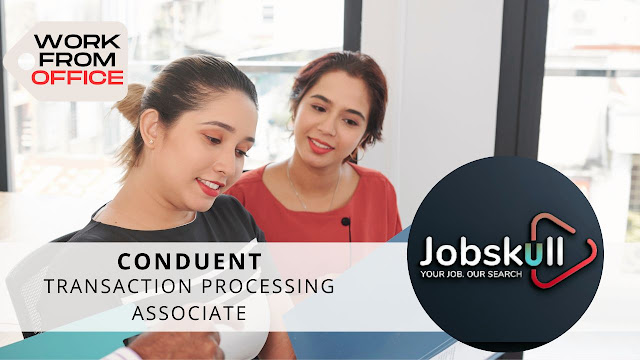 Conduent Opportunity, Jobs for Freshers 2023: Transaction Processing Associate
