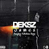 Deksz James - Praying 4 Better Days.Downloads .mp3  santanas muziik 