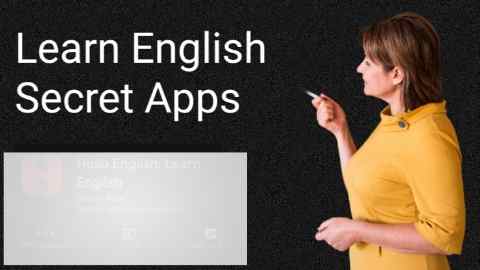Best Apps To Learn English In 1 Month - Secret Apps
