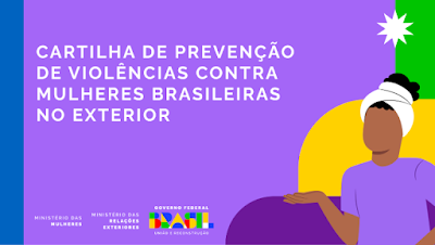 Cartilha de Prevenção de Violências contra Mulheres Brasileiras no Exterior