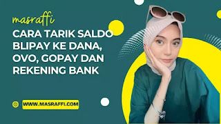 Cara Tarik Saldo Blipay ke Dana, Ovo, Gopay dan Rekening Bank