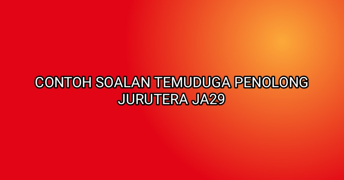 Contoh Soalan Temuduga Jurutera - Apple Jack m