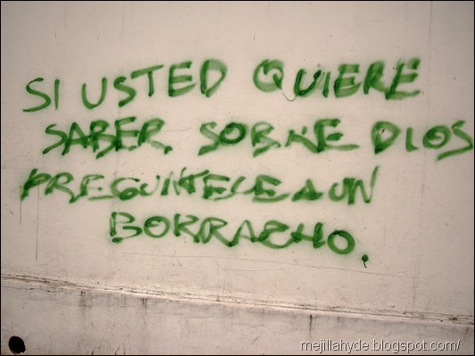 Preguntele a un borracho, graffiti