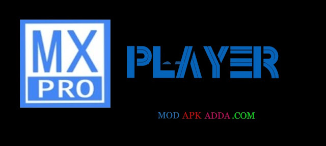 MX Player Pro 1.13.2 Apk FREE Download