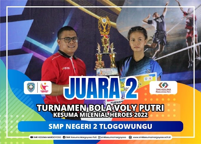 Tim Bola Voli Putri SMP N 02 Tlogowungu Sabet Juara 2 Piala Kesuma Milenial Heroes 2022