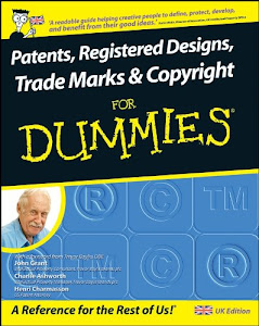 Patents, Registered Designs, Trade Marks and Copyright For Dummies (English Edition)