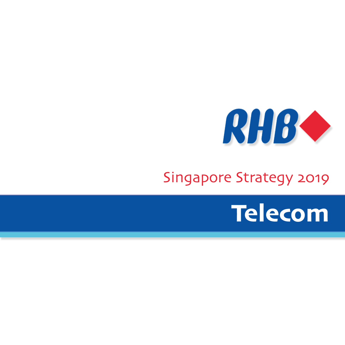 Singapore Strategy 2019 ~ Telecommunication Sector - RHB Research | SGinvestors.io