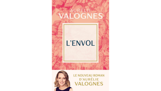 L'envol, Aurélie Valognes