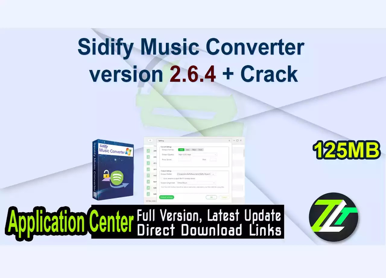 Sidify Music Converter version 2.6.4 + Crack