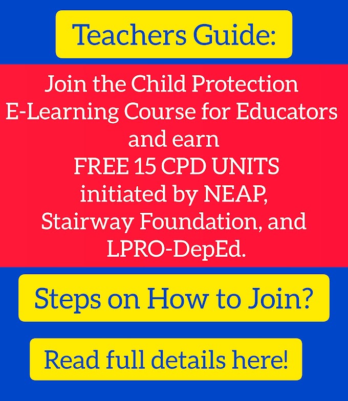 How to Join 15 CPD | Child Protection E-Learning Course for Educators by NEAP, Stairway Foundation, and LPRO-DepEd. 