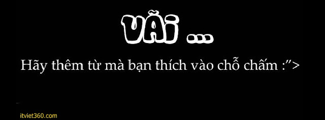 Ảnh bìa Facebook 18+ hài bựa VL - Cover FB timeline, vãi hãy thêm từ mà bạn thích vào chỗ chấm, vãi luyện