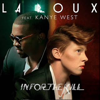 La Roux feat Kanye West - In For The Kill lyrics