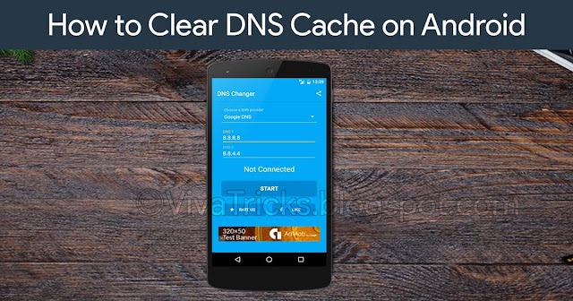 How to Clear DNS Cache on Android