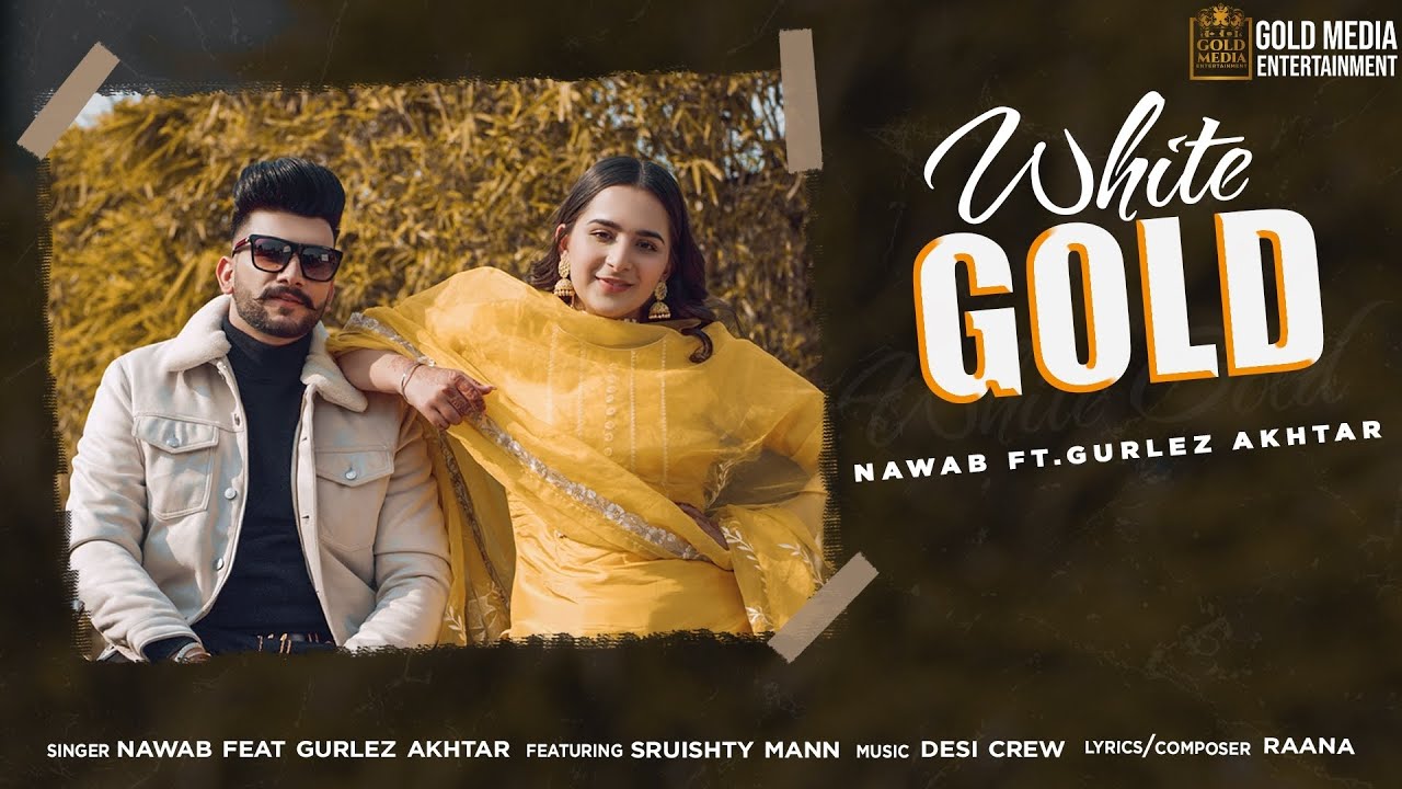 White Gold Lyrics Nawab X Gurlez Akhtar