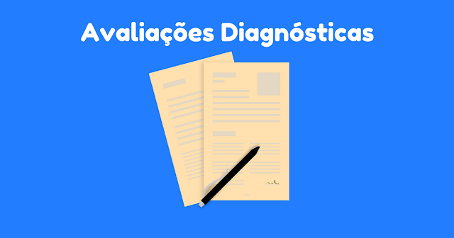 Avaliações Diagnósticas de Português e Matemática – 3° ao 9° Ano