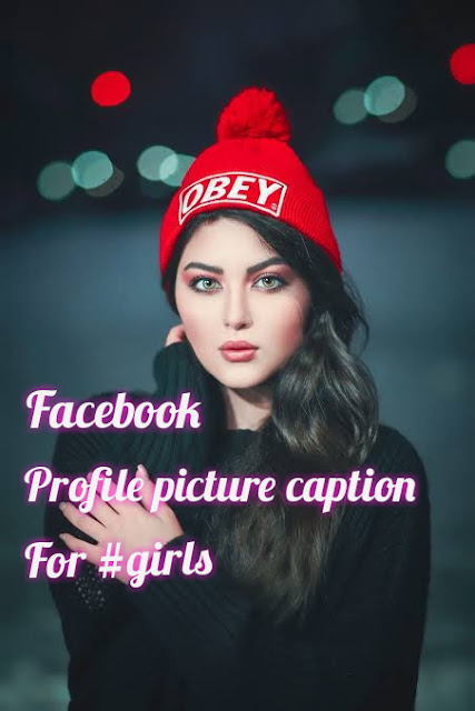 Girls profile picture caption