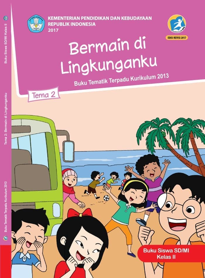 Buku Siswa Tematik SD Kelas II Tema 2 Bermain di Lingkunganku