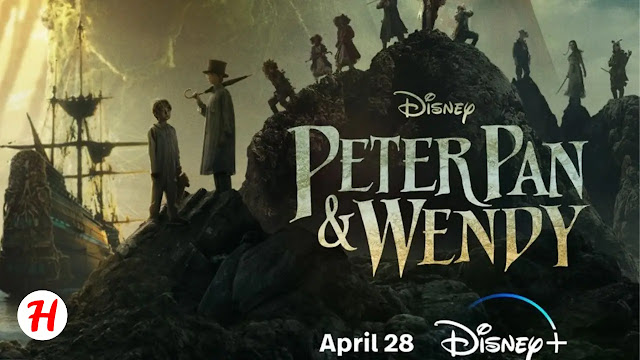 Peter Pan & Wendy Movie (2023) Review, Wiki, Cast & More