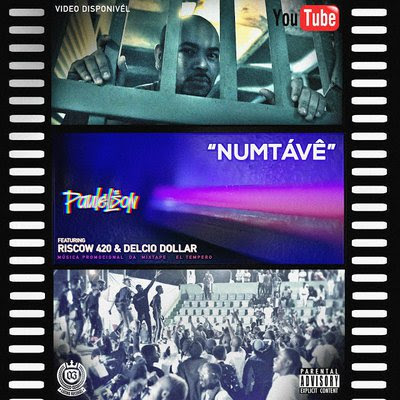 Paulelson, Riscow 420 e Delcio Dollar - NumTáVê [Download] 2018 baixar nova musica descarregar lançou disponibilizou