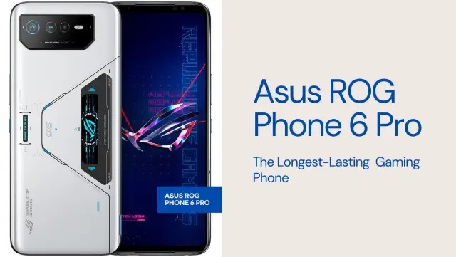  Asus ROG Phone 6 Pro: The Longest-Lasting Gaming Phone