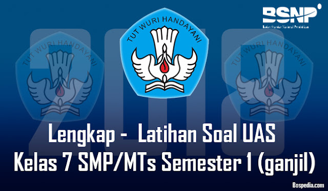 Latihan Soal Uas Kelas 7 Smp/Mts Semester 1 (Ganjil)