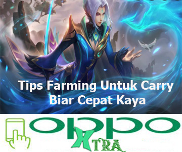 Tips Farming Untuk Carry Biar Cepat Kaya