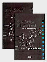 A Música do Cinema: os 100 Primeiros Anos, de João Maximo