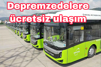 Kocaeli'de Depremzedelere ücretsiz ulaşım