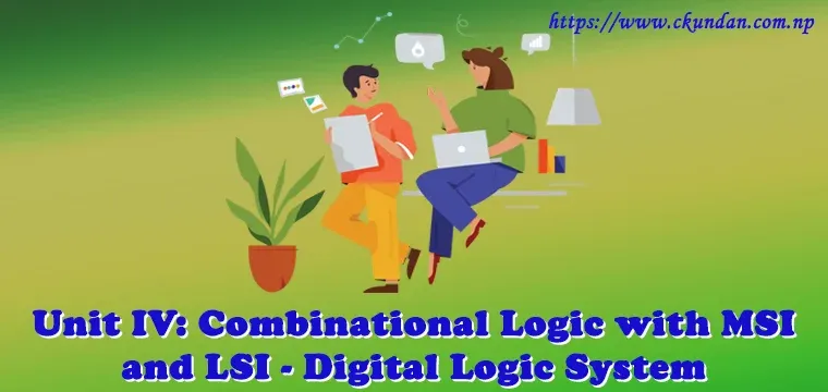 Combinational Logic with MSI and LSI - Digital Logic System
