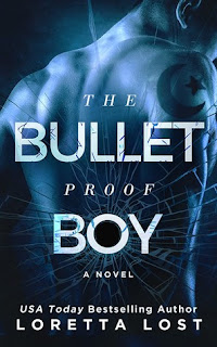 The Bulletproof boy by Loretta Lost